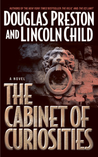 Douglas Preston, Lincoln Child — The Cabinet of Curiosities (Pendergast 3/ Nora Kelly 0B)