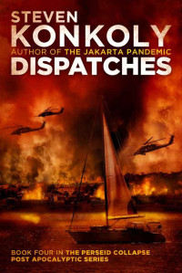 Konkoly Steven — Dispatches - Alex Fletcher Book 5