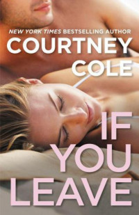 Cole Courtney — If You Leave