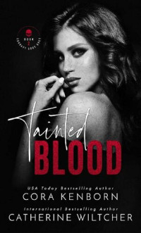 Cora Kenborn; Catherine Wiltcher — Tainted Blood