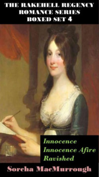 MacMurrough Sorcha — Innocence; Innocence Afire; Ravished
