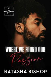 Natasha Bishop — Where We Found Our Passion