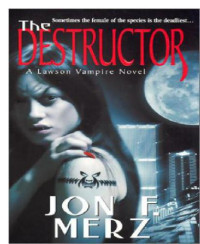 Merz, Jon F — The Destructor