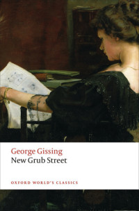 George Gissing — New Grub Street