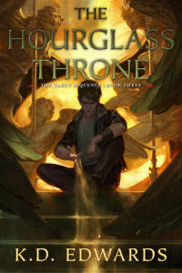 K. D. Edwards — The Hourglass Throne