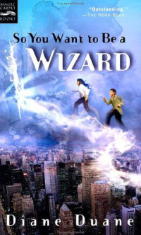Duane Diane — So You Want to Be a Wizard
