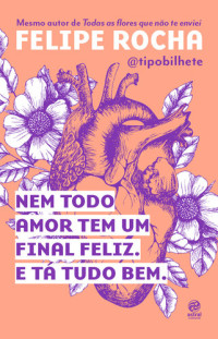 Felipe Rocha — Nem Todo Amor Tem um Final Feliz e Ta Tudo Bem