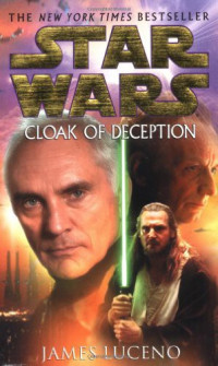 Luceno James — Cloak of Deception