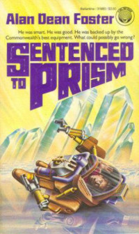 Foster, Alan Dean — Sentenced to Prism