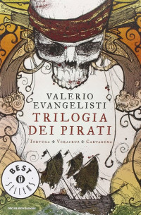 Evangelisti Valerio — Trilogia dei pirati