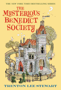 Trenton Lee Stewart, Carson Ellis — The Mysterious Benedict Society (The Mysterious Benedict Society 1)