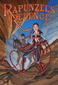 Shannon Hale & Dean Hale & Nathan Hale — Rapunzel's Revenge