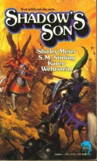 Stirling S M; Meier Shirley; Wehrstein Karen — Shadow's Son