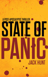 Jack Hunt — Camp Zero 1 - State of Panic, a Post-Apocalyptic Survival Thriller