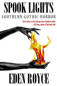 Eden Royce — Spook Lights: Southern Gothic Horror