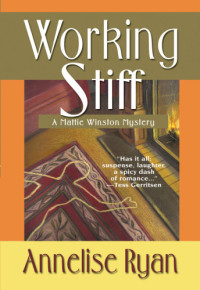 Annelise Ryan — Working Stiff (Mattie Winston Mystery 1)