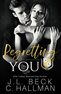 J.L. Beck; C. Hallman — Regretting You
