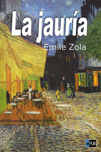 Zola Émile — La jauría