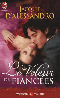 D'Alessandro, Jacquie — Le Voleur de fiancées