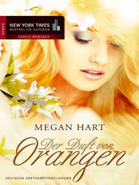 Hart Megan — Der Duft von Orangen