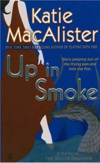 Katie MacAlister — Silver Dragons 02.0 - Up In Smoke