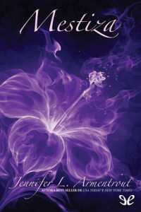 Jennifer L. Armentrout — Mestiza