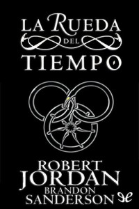 Robert Jordan; Brandon Sanderson — La rueda del tiempo
