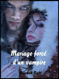 Night Aiyana — Mariage forcé d'un vampire