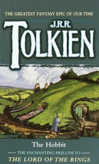 Tolkien, John Ronald Reuel — The Hobbit: Or There and Back Again