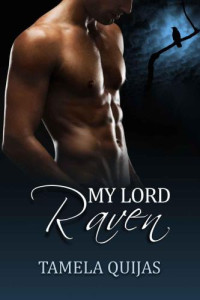Quijas Tamela — My Lord Raven (Dante's Lady)