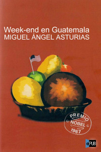 Asturias, Miguel Ángel — Week-end en Guatemala