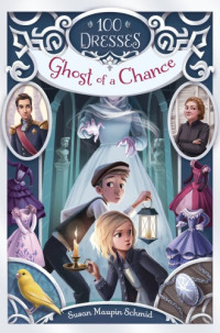 Schmid, Susan Maupin — Ghost of a Chance
