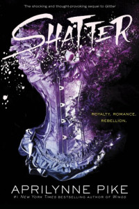 Pike Aprilynne — Shatter