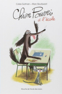 Colas Gutman — Chien Pourri à l'école