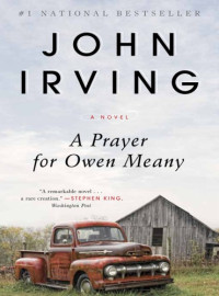 John Irving — A Prayer for Owen Meany