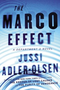 Jussi Adler-Olsen — The Marco Effect - Department Q #05