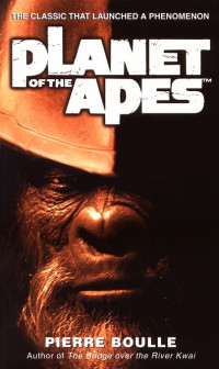 Pierre Boulle — Planet Of The Apes