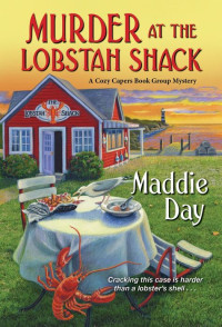 Maddie Day — Murder At The Lobstah Shack (Cozy Capers Book Group Mystery 3)