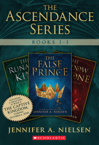 Jennifer A. Nielsen — The Ascendance Series Books 1-3