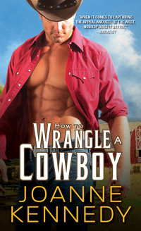 Kennedy Joanne — How to Wrangle a Cowboy