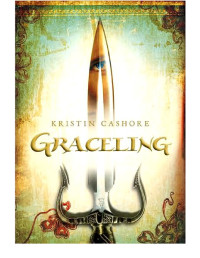 Cashore Kristin — Graceling