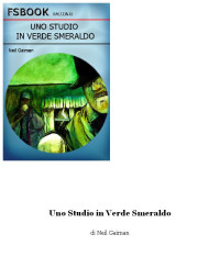 Neil Gaiman — Uno Studio In Verde Smeraldo