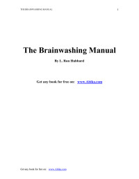 Hubbard, L Ron — The Brainwashing Manual