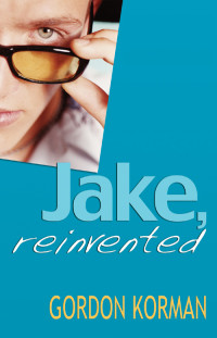 Korman Gordon — Jake, Reinvented