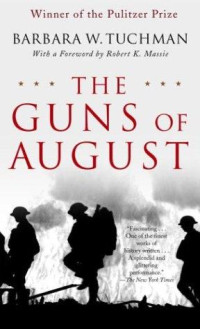 Barbara W. Tuchman — The Guns of August