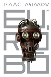 Isaac Asimov — Eu, Robô (Portuguese Edition)