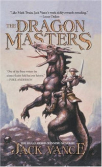 Jack Vance — The Dragon Masters