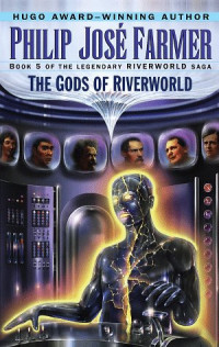 Philip José Farmer — The Gods of Riverworld
