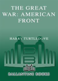 Turtledove Harry — American Front