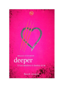 Stiefvater Maggie — Deeper